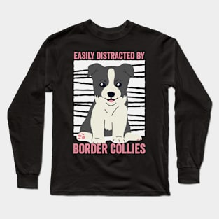 Easily Distracted By Border Collie Funny Dog Long Sleeve T-Shirt